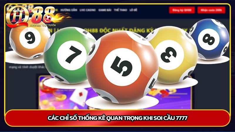 Các chỉ số thống kê quan trọng khi soi cầu 7777