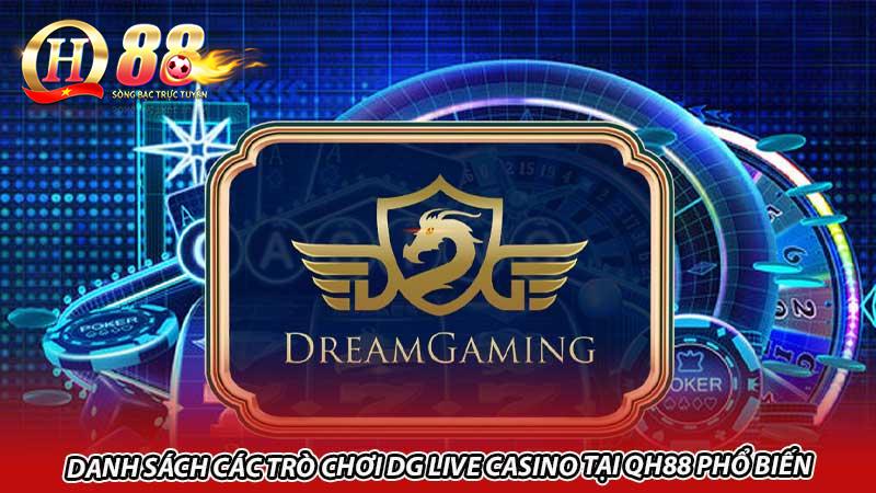 Danh sách các trò chơi DG Live Casino tại QH88 phổ biến
